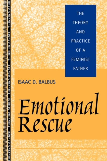Book cover of: Emotional Rescue. By: Isaac D. Balbus