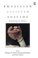 Book cover of: Physician Assisted Suicide. By: M. Battin