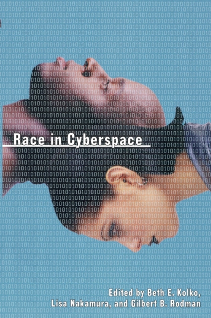 Book cover of: Race in Cyberspace. By: Kolko