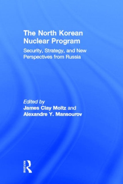 Book cover of: North Korean Nuclear Program. By: James Moltz