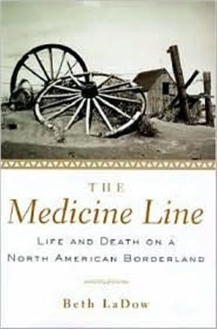 Book cover of: Medicine Line. By: Beth LaDow