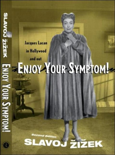 Book cover of: Enjoy Your Symptom!. By: Slavoj Žižek