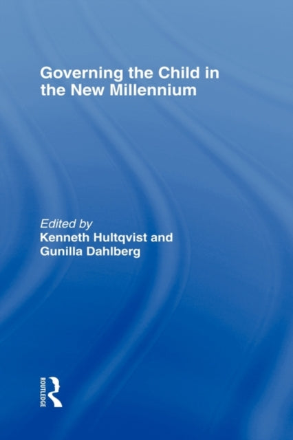 Book cover of: Governing the Child in the New Millennium