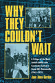Book cover of: Why They Couldn't Wait. By: Jane Ann Gordon