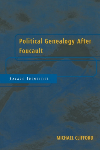 Book cover of: Political Genealogy After Foucault. By: Michae Clifford
