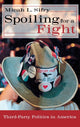 Book cover of: Spoiling for a Fight. By: Micah L. Sifry