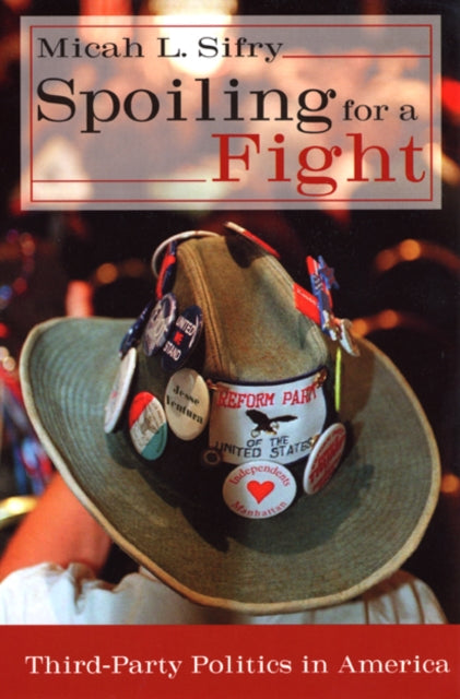 Book cover of: Spoiling for a Fight. By: Micah L. Sifry
