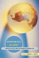Book cover of: Synthetic Planet. By: Monica Casper