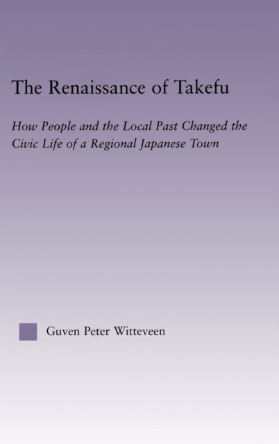 Book cover of: Renaissance of Takefu. By: Guven Witteveen