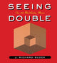 Book cover of: Seeing Double. By: J. Richard Block