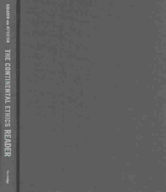 Book cover of: Continental Ethics Reader