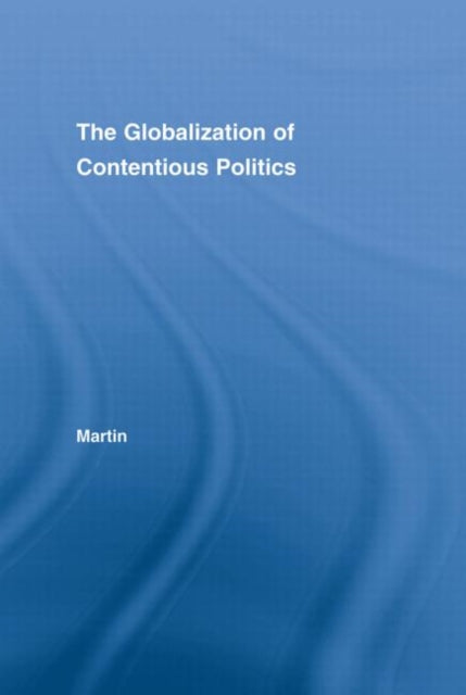 The Globalization of Contentious Politics