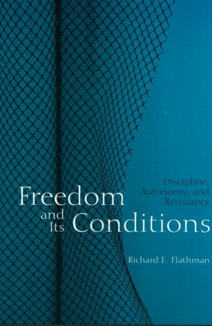Freedom and Its Conditions