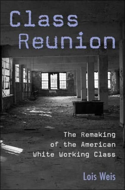 Book cover of: Class Reunion. By: Lois Weis