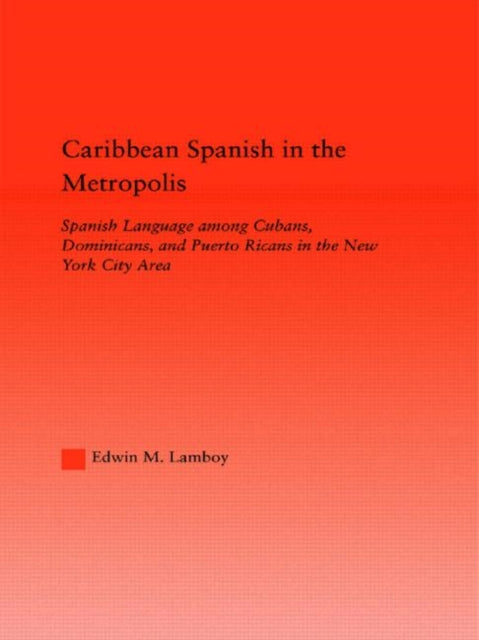 Book cover of: Caribbean Spanish in the Metropolis