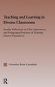 Book cover of: Teaching and Learning in Diverse Classrooms. By: Carmelita Castaneda