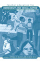 Book cover of: Teacher Education for Democracy and Social Justice