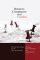 Book cover of: Between Compliance and Conflict