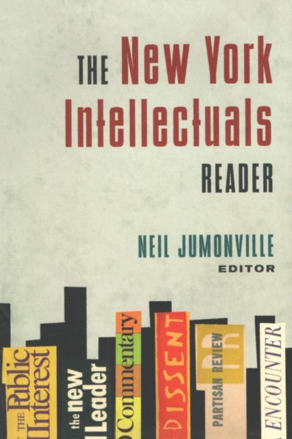 Book cover of: New York Intellectuals Reader. By: Neil Jumonville