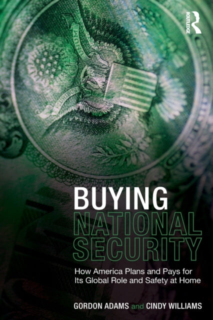 Book cover of: Buying National Security. By: Gordon Adams