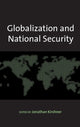 Book cover of: Globalization and National Security. By: Jonathan Kirshner