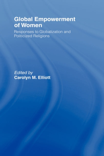 Book cover of: Global Empowerment of Women. By: Carolyn Elliott