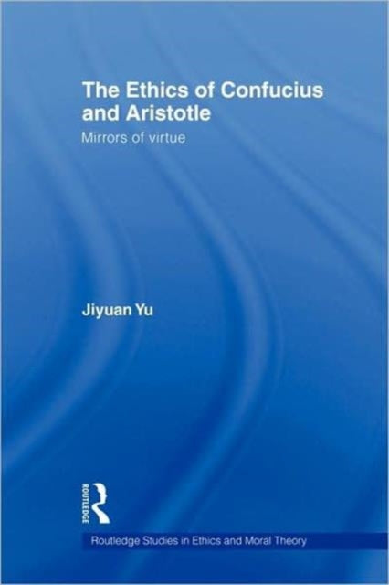 The Ethics of Confucius and Aristotle
