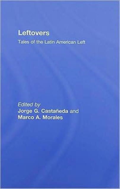Book cover of: Leftovers. By: Castaneda/Moral