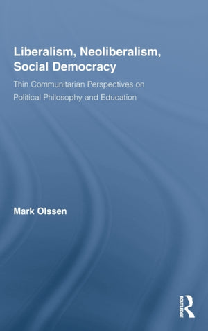 Liberalism, Neoliberalism, Social Democracy