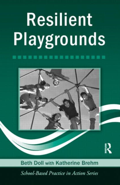 Book cover of: Resilient Playgrounds. By: Doll/Brehm, Beth Doll
