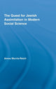 Book cover of: Quest for Jewish Assimilation in Modern Social Science. By: Amos Morris-Reich, A Reich-Morris