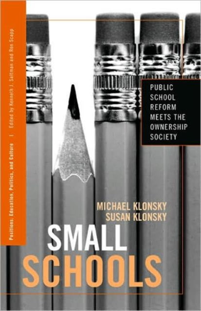 Book cover of: Small Schools. By: Michael Klonsky