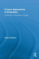 Book cover of: Corpus Approaches to Evaluation. By: Susan Hunston
