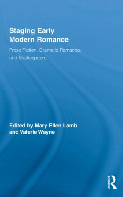 Book cover of: Staging Early Modern Romance