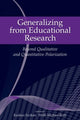 Book cover of: Generalizing from Educational Research. By: Kadriye Ercikan