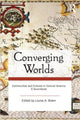 Book cover of: Converging Worlds. By: Louise A. Breen