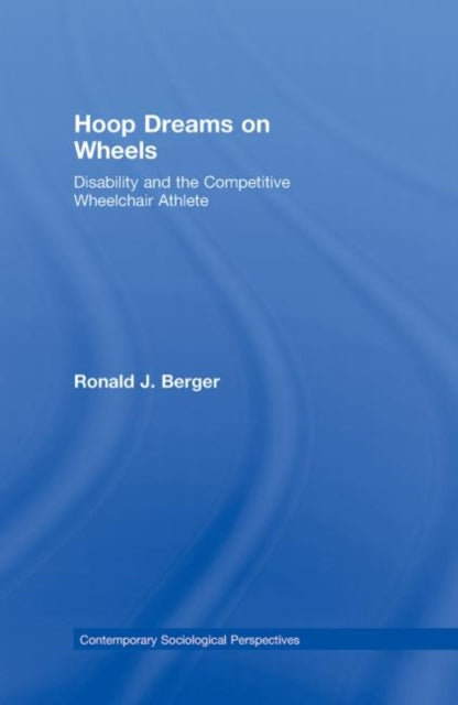 Book cover of: Hoop Dreams on Wheels. By: Ronald J. Berger