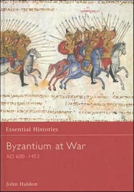 Book cover of: Byzantium at War AD 600-1453