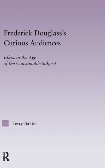 Frederick Douglass's Curious Audiences
