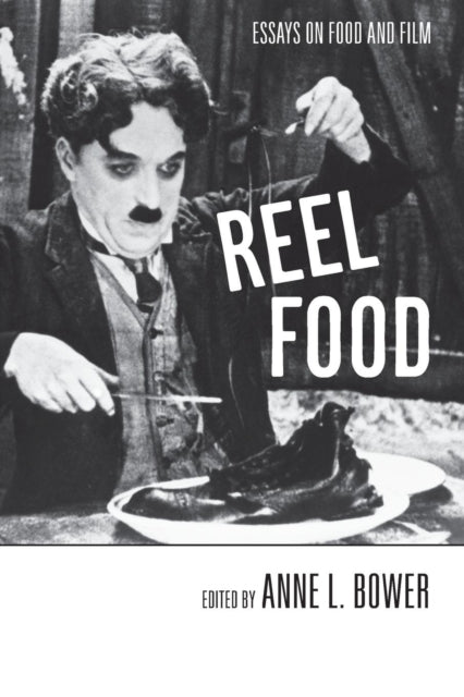 Book cover of: Reel Food. By: Anne Bower