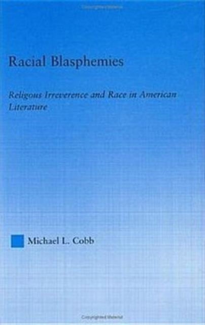 Book cover of: Racial Blasphemies