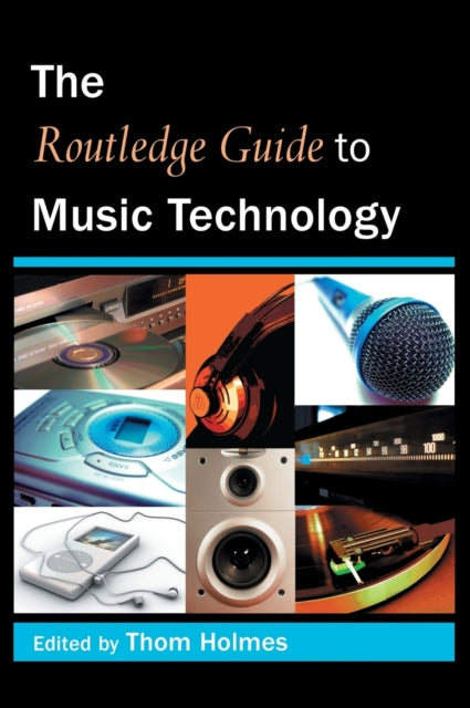Book cover of: Routledge Guide to Music Technology