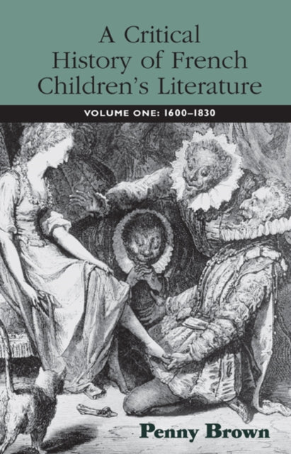 Book cover of: Critical History of French Children's Literature. By: Penny Brown
