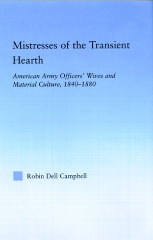 Mistresses of the Transient Hearth