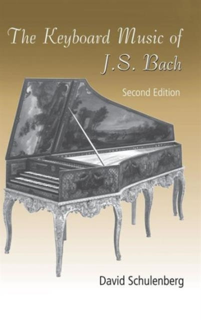 Book cover of: Keyboard Music of J.S. Bach. By: David Schulenberg