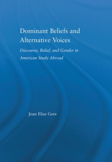 Book cover of: Dominant Beliefs and Alternative Voices. By: Joan Elias Gore
