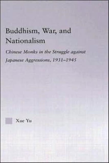 Book cover of: Buddhism, War, and Nationalism