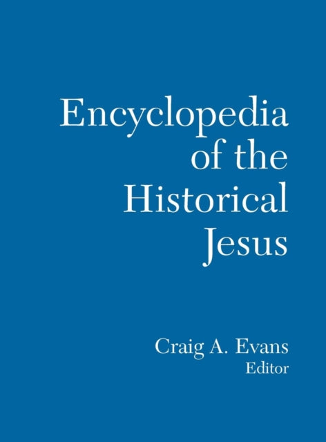 The Routledge Encyclopedia of the Historical Jesus