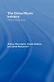 Book cover of: Global Music Industry. By: Arthur Bernstein, Dick Weissman