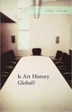 Book cover of: Is Art History Global?. By: James Elkins